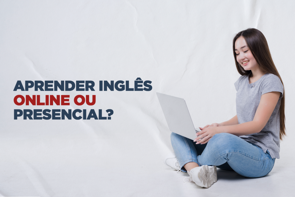 Aprender inglês presencial ou online?
