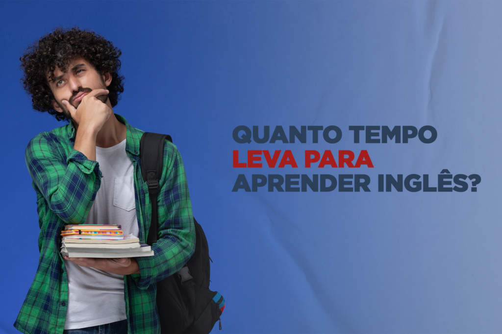 Quanto tempo leva para aprender inglês?