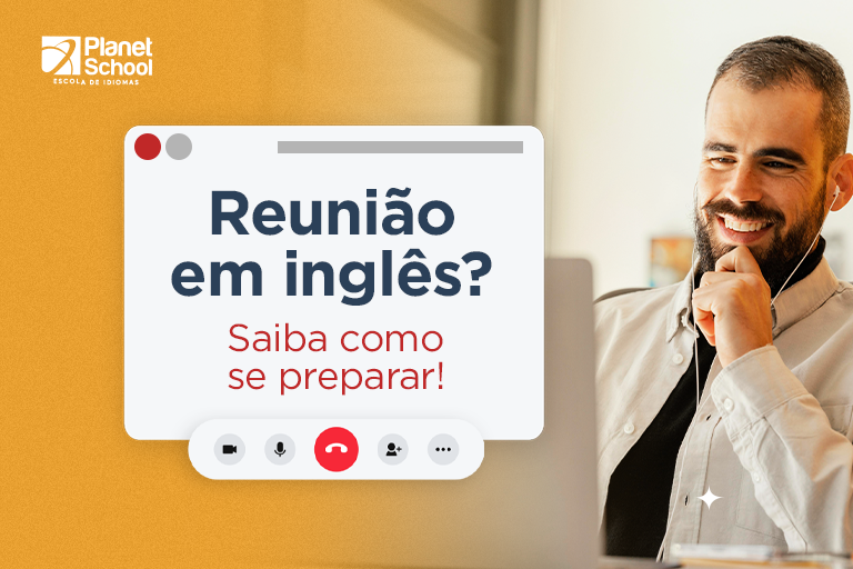 Reunião em inglês? Saiba como se preparar!