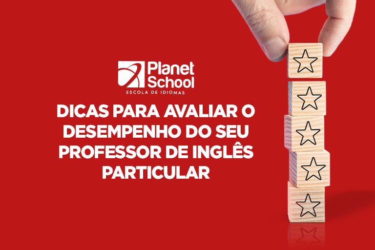 5 passos para avaliar o desempenho do seu professor de inglês particular