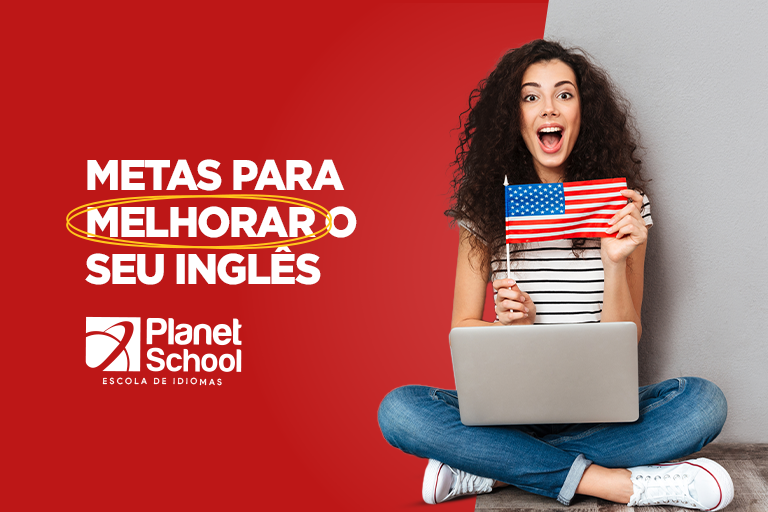 10 metas para melhorar o seu inglês